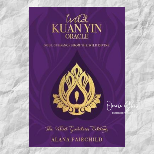 WILD KUAN YIN ORACLE: THE VELVET GODDESS EDITION