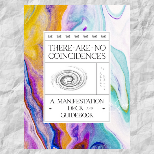 There Are No Coincidences: A Manifestation Deck & Guidebook