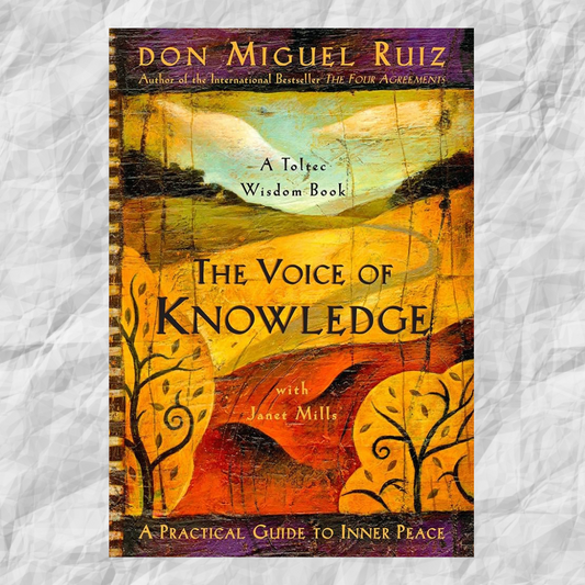 The Voice of Knowledge: A Practical Guide to Inner Peace