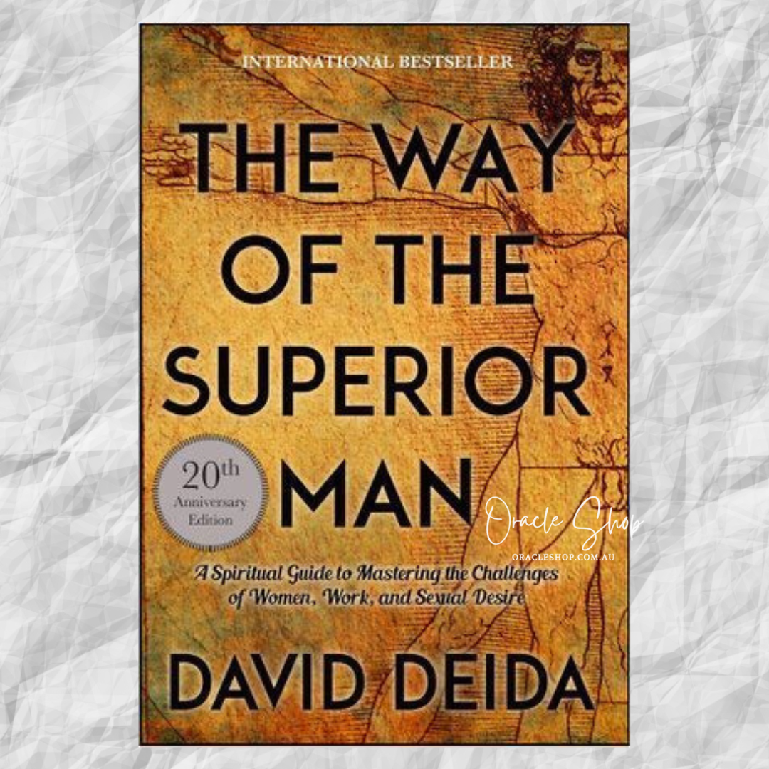 Way of the Superior Man, The: A Spiritual Guide to Mastering the Challenges of Women, Work, and Sexual Desire (20th Anniversary Edition)