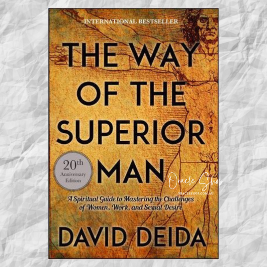 Way of the Superior Man, The: A Spiritual Guide to Mastering the Challenges of Women, Work, and Sexual Desire (20th Anniversary Edition)