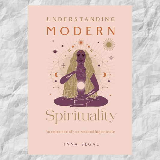 UNDERSTANDING MODERN SPIRITUALITY - Inna Segal