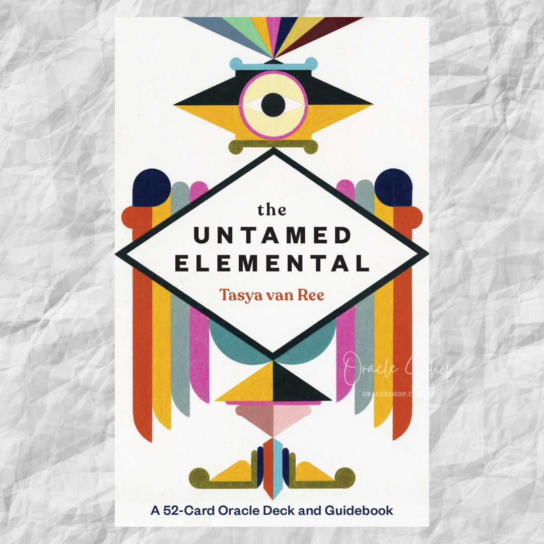 The Untamed Elemental: A 52-Card Oracle Deck and Guidebook